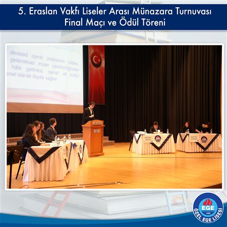 5. Eraslan Vakfı Liseler Arası Münazara Turnuvası Final Maçı ve Ödül Töreni