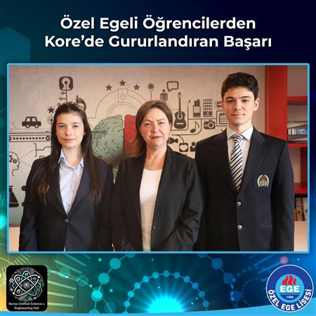 Özel Egeli Öğrencilerimizden Kore’de Gururlandıran Başarı